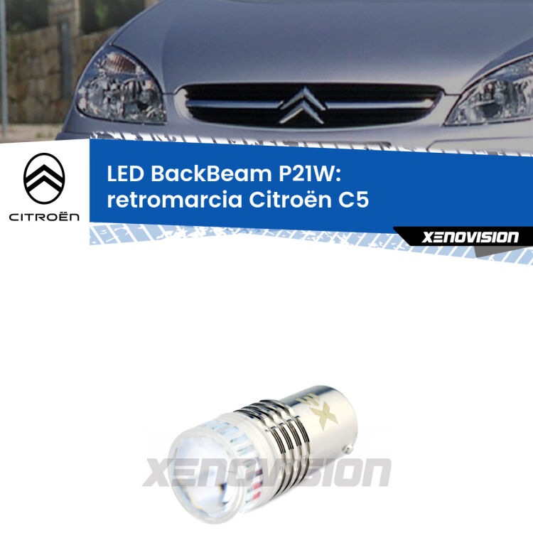 <strong>Retromarcia LED per Citroën C5</strong>  2001 - 2004. Lampada <strong>P21W</strong> canbus. Illumina a giorno con questo straordinario cannone LED a luminosità estrema.