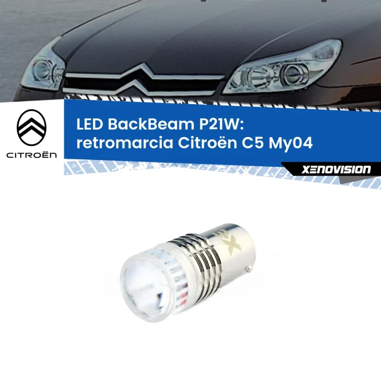 <strong>Retromarcia LED per Citroën C5</strong> My04 2004 - 2008. Lampada <strong>P21W</strong> canbus. Illumina a giorno con questo straordinario cannone LED a luminosità estrema.