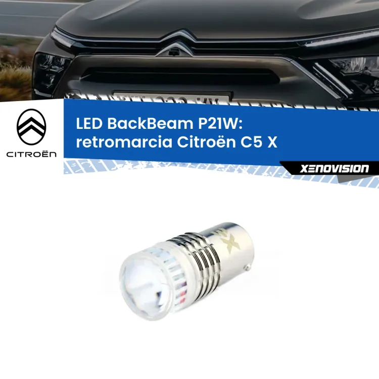 <strong>Retromarcia LED per Citroën C5 X</strong>  2021 in poi. Lampada <strong>P21W</strong> canbus. Illumina a giorno con questo straordinario cannone LED a luminosità estrema.