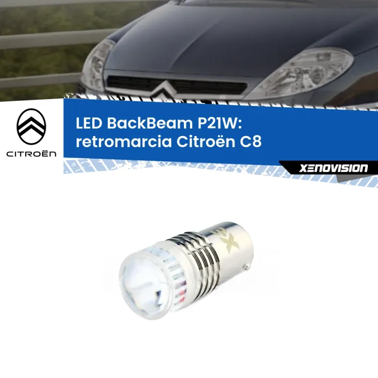 <strong>Retromarcia LED per Citroën C8</strong>  2002 - 2010. Lampada <strong>P21W</strong> canbus. Illumina a giorno con questo straordinario cannone LED a luminosità estrema.