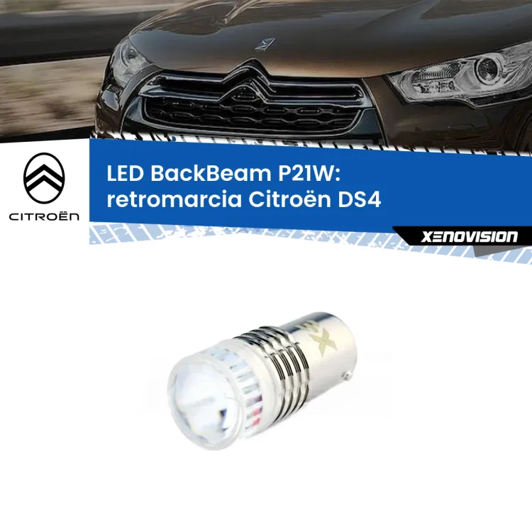 <strong>Retromarcia LED per Citroën DS4</strong>  2011 - 2015. Lampada <strong>P21W</strong> canbus. Illumina a giorno con questo straordinario cannone LED a luminosità estrema.