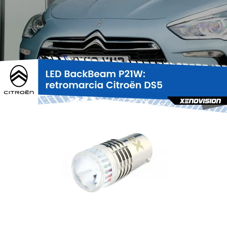 <strong>Retromarcia LED per Citroën DS5</strong>  2011 - 2015. Lampada <strong>P21W</strong> canbus. Illumina a giorno con questo straordinario cannone LED a luminosità estrema.