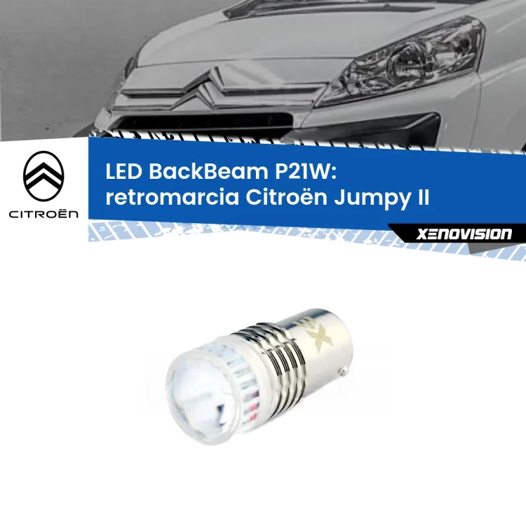 <strong>Retromarcia LED per Citroën Jumpy</strong> II 2006 - 2015. Lampada <strong>P21W</strong> canbus. Illumina a giorno con questo straordinario cannone LED a luminosità estrema.