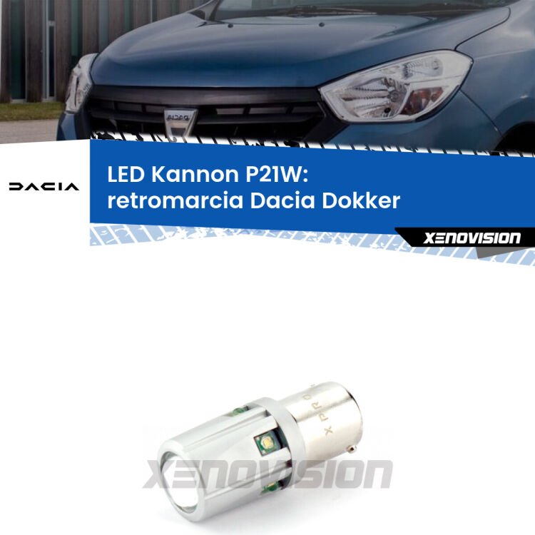 <strong>LED per Retromarcia Dacia Dokker  2012 in poi.</strong>Lampadina P21W con una poderosa illuminazione frontale rafforzata da 5 potenti chip laterali.