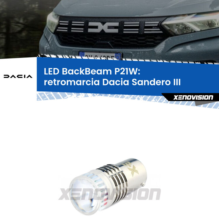 <strong>Retromarcia LED per Dacia Sandero III</strong>  2020 in poi. Lampada <strong>P21W</strong> canbus. Illumina a giorno con questo straordinario cannone LED a luminosità estrema.