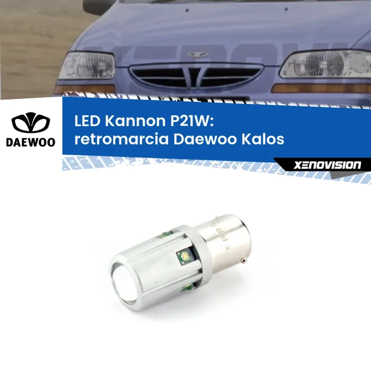 <strong>LED per Retromarcia Daewoo Kalos  2002 - 2004.</strong>Lampadina P21W con una poderosa illuminazione frontale rafforzata da 5 potenti chip laterali.