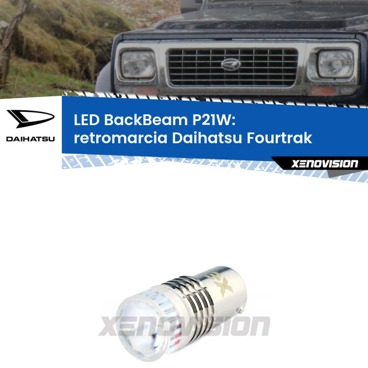 <strong>Retromarcia LED per Daihatsu Fourtrak</strong>  1985 - 1998. Lampada <strong>P21W</strong> canbus. Illumina a giorno con questo straordinario cannone LED a luminosità estrema.