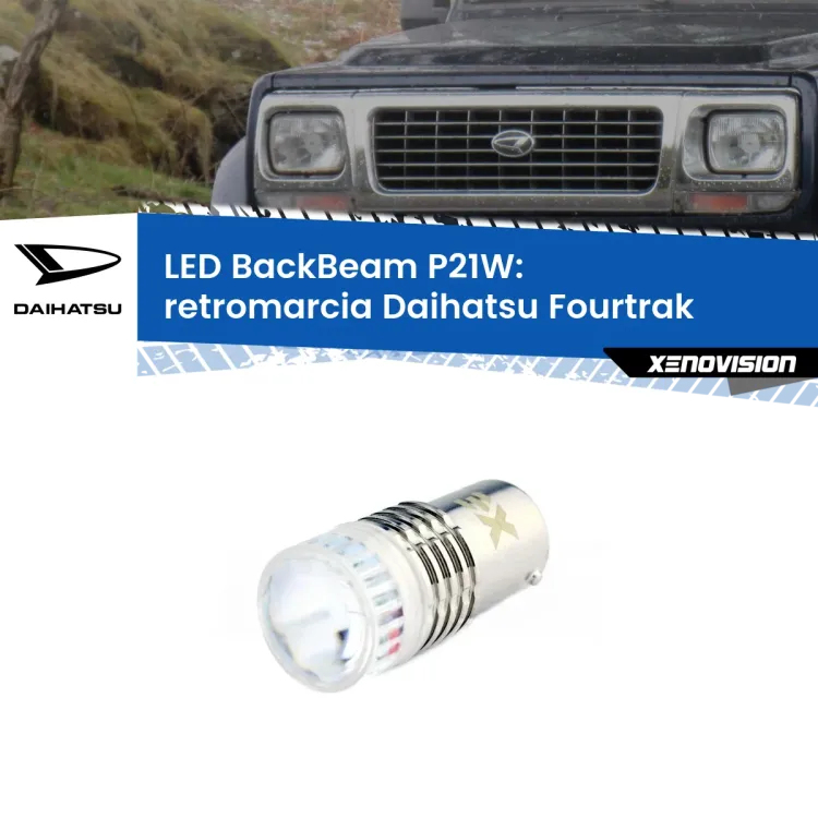 <strong>Retromarcia LED per Daihatsu Fourtrak</strong>  1985 - 1998. Lampada <strong>P21W</strong> canbus. Illumina a giorno con questo straordinario cannone LED a luminosità estrema.