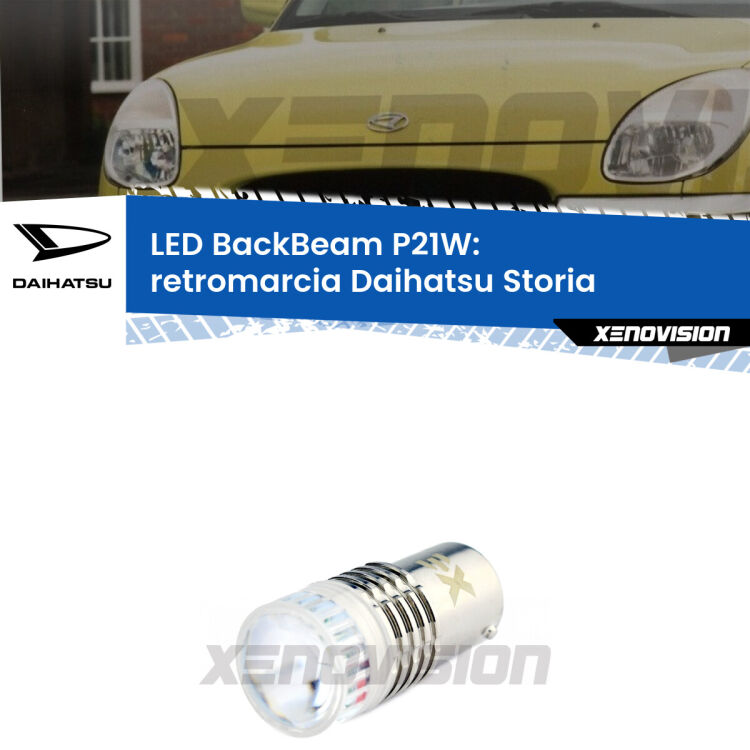 <strong>Retromarcia LED per Daihatsu Storia</strong>  1998 - 2005. Lampada <strong>P21W</strong> canbus. Illumina a giorno con questo straordinario cannone LED a luminosità estrema.