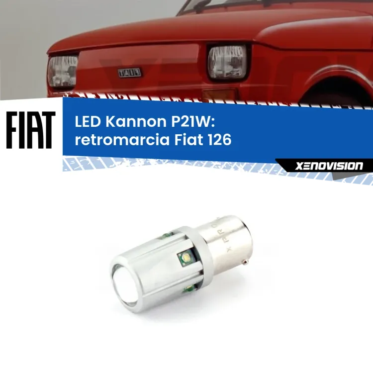 <strong>LED per Retromarcia Fiat 126  1972 - 2000.</strong>Lampadina P21W con una poderosa illuminazione frontale rafforzata da 5 potenti chip laterali.