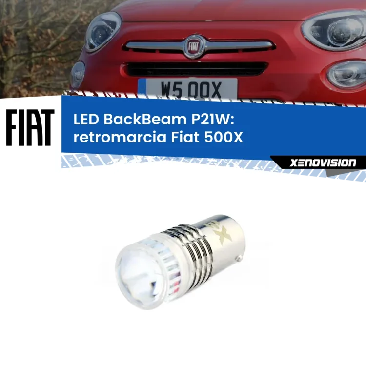 <strong>Retromarcia LED per Fiat 500X</strong>  2014 in poi. Lampada <strong>P21W</strong> canbus. Illumina a giorno con questo straordinario cannone LED a luminosità estrema.