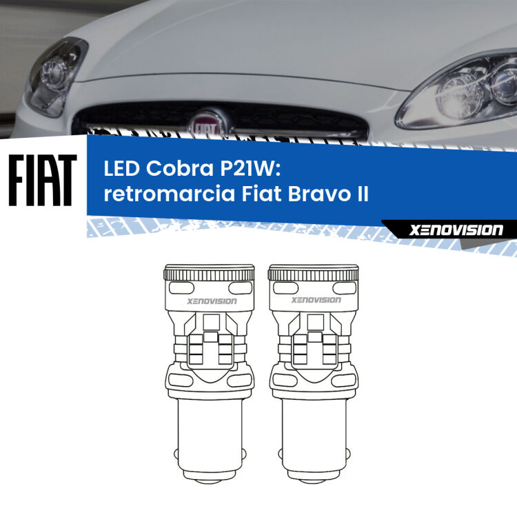 <strong>Retromarcia LED no-spie per Fiat Bravo II</strong>  2006 - 2014. Coppia lampade <strong>P21W</strong> modello Cobra super-canbus, raffreddate a ventola.