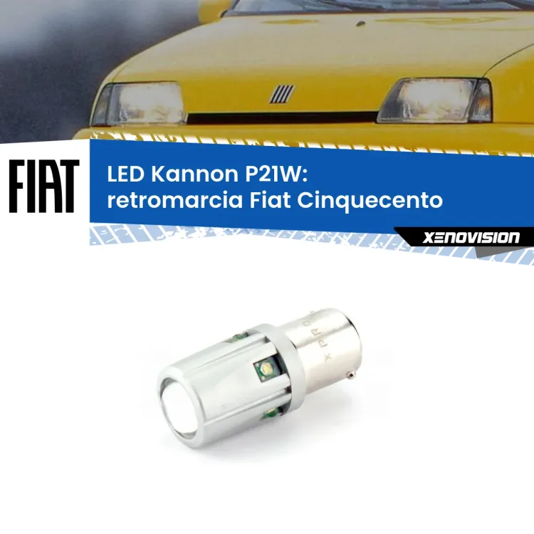 <strong>LED per Retromarcia Fiat Cinquecento  1991 - 1999.</strong>Lampadina P21W con una poderosa illuminazione frontale rafforzata da 5 potenti chip laterali.