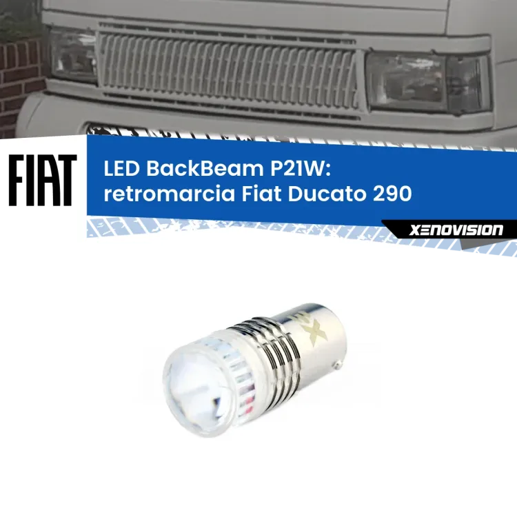 <strong>Retromarcia LED per Fiat Ducato</strong> 290 1989 - 1994. Lampada <strong>P21W</strong> canbus. Illumina a giorno con questo straordinario cannone LED a luminosità estrema.