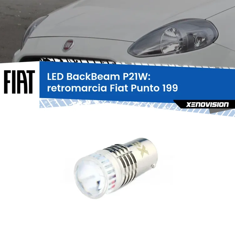 <strong>Retromarcia LED per Fiat Punto</strong> 199 2012 - 2018. Lampada <strong>P21W</strong> canbus. Illumina a giorno con questo straordinario cannone LED a luminosità estrema.