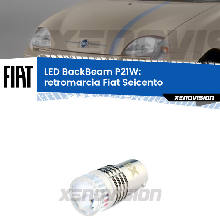 <strong>Retromarcia LED per Fiat Seicento</strong>  1998 - 2010. Lampada <strong>P21W</strong> canbus. Illumina a giorno con questo straordinario cannone LED a luminosità estrema.