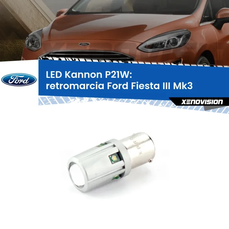 <strong>LED per Retromarcia Ford Fiesta III Mk3 1989 - 1995.</strong>Lampadina P21W con una poderosa illuminazione frontale rafforzata da 5 potenti chip laterali.