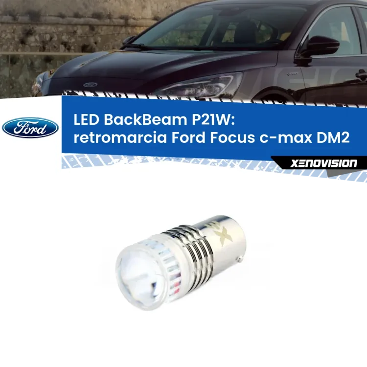 <strong>Retromarcia LED per Ford Focus c-max</strong> DM2 2003 - 2007. Lampada <strong>P21W</strong> canbus. Illumina a giorno con questo straordinario cannone LED a luminosità estrema.