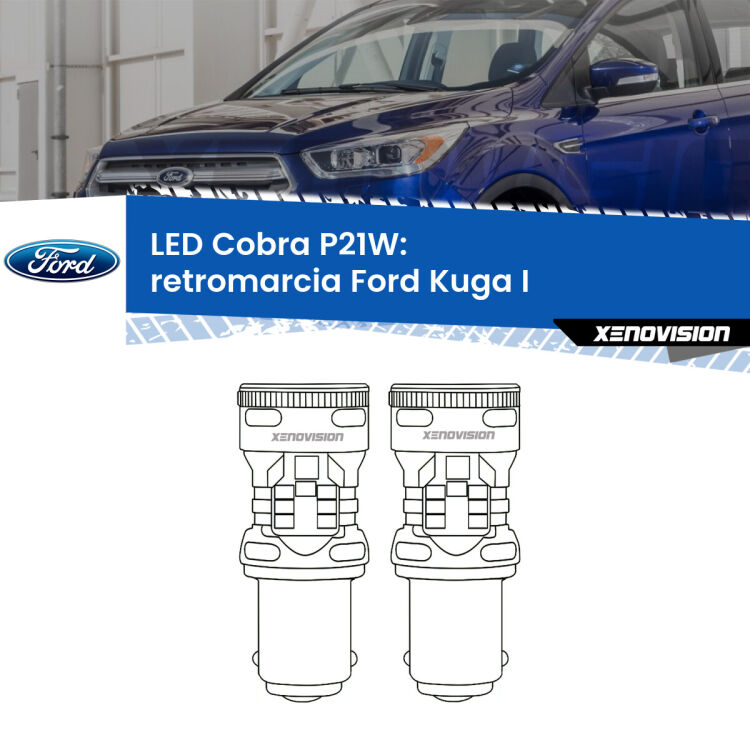 <strong>Retromarcia LED no-spie per Ford Kuga I</strong>  2008 - 2012. Coppia lampade <strong>P21W</strong> modello Cobra super-canbus, raffreddate a ventola.