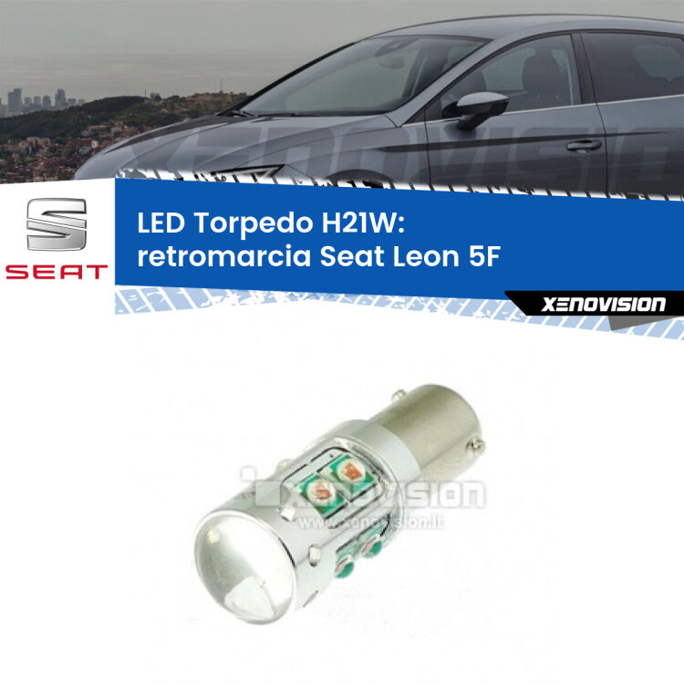 <strong>Retromarcia LED 6000k per Seat Leon</strong> 5F 2012 in poi. Lampada <strong>H21W</strong> canbus modello Torpedo.