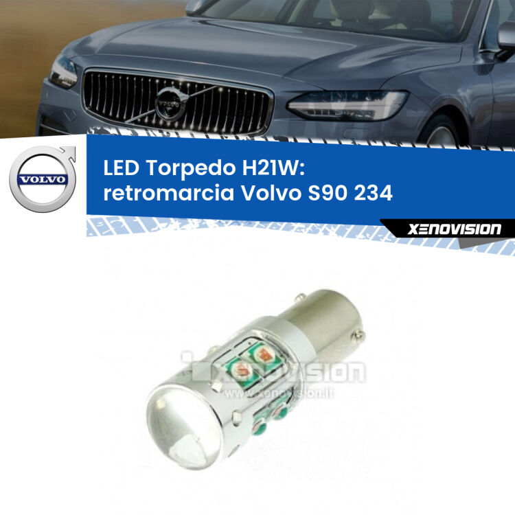 <strong>Retromarcia LED 6000k per Volvo S90</strong> 234 2016 in poi. Lampada <strong>H21W</strong> canbus modello Torpedo.