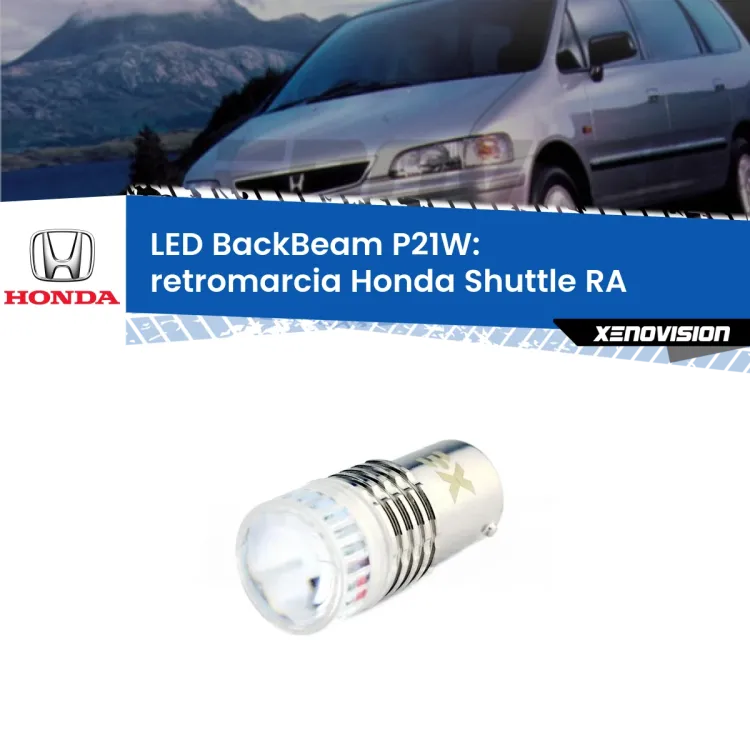 <strong>Retromarcia LED per Honda Shuttle</strong> RA 1994 - 2004. Lampada <strong>P21W</strong> canbus. Illumina a giorno con questo straordinario cannone LED a luminosità estrema.