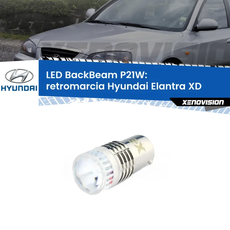 <strong>Retromarcia LED per Hyundai Elantra</strong> XD 2000 - 2006. Lampada <strong>P21W</strong> canbus. Illumina a giorno con questo straordinario cannone LED a luminosità estrema.