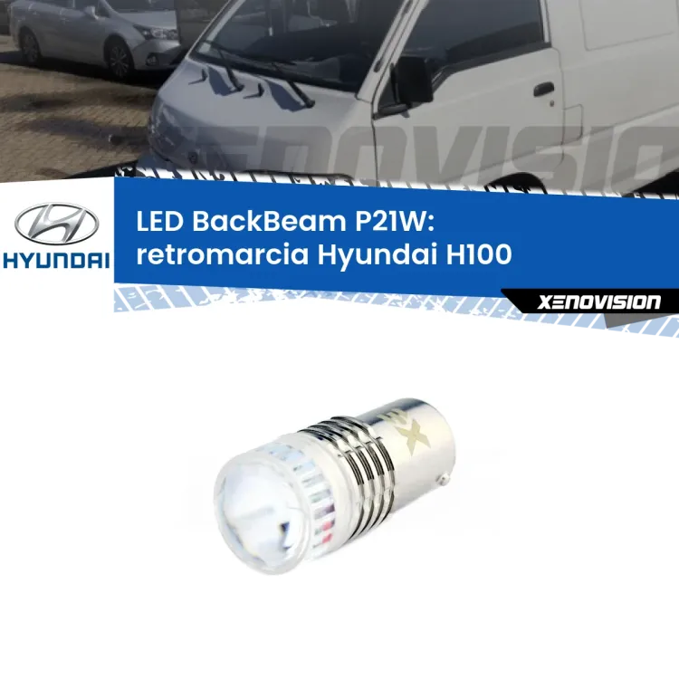 <strong>Retromarcia LED per Hyundai H100</strong>  1994 - 2000. Lampada <strong>P21W</strong> canbus. Illumina a giorno con questo straordinario cannone LED a luminosità estrema.