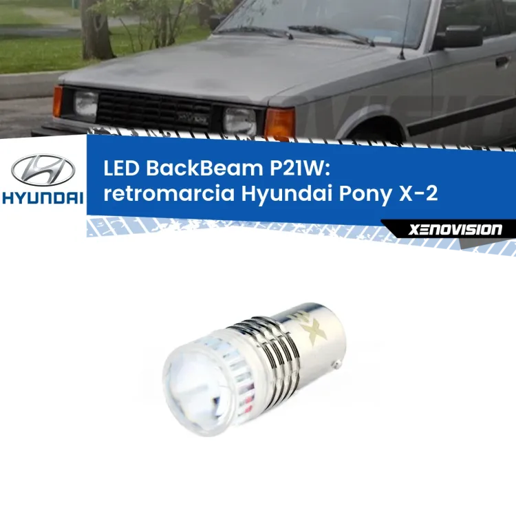 <strong>Retromarcia LED per Hyundai Pony</strong> X-2 1989 - 1995. Lampada <strong>P21W</strong> canbus. Illumina a giorno con questo straordinario cannone LED a luminosità estrema.