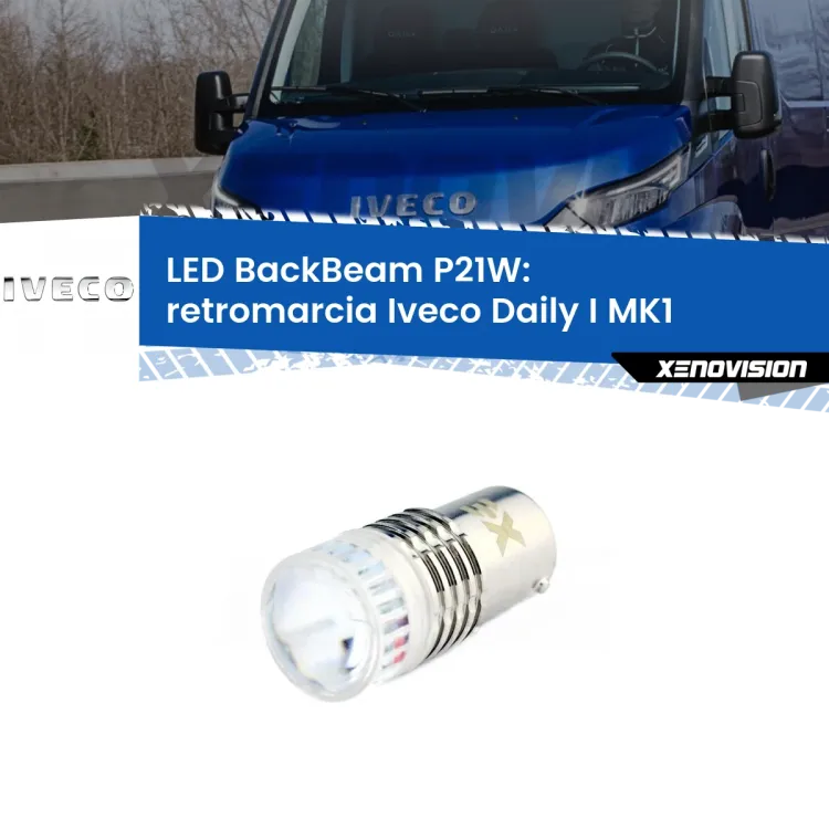 <strong>Retromarcia LED per Iveco Daily I</strong> MK1 1978 - 1999. Lampada <strong>P21W</strong> canbus. Illumina a giorno con questo straordinario cannone LED a luminosità estrema.