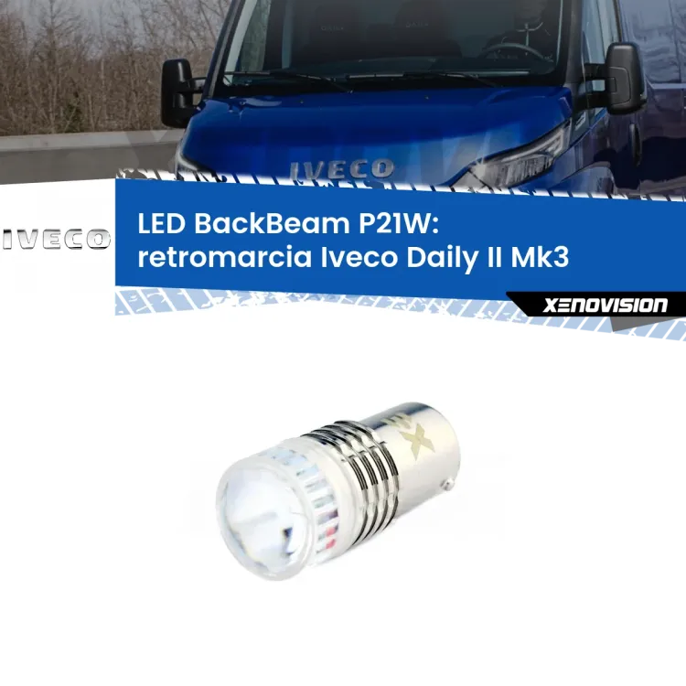 <strong>Retromarcia LED per Iveco Daily II</strong> Mk3 2011 - 2013. Lampada <strong>P21W</strong> canbus. Illumina a giorno con questo straordinario cannone LED a luminosità estrema.