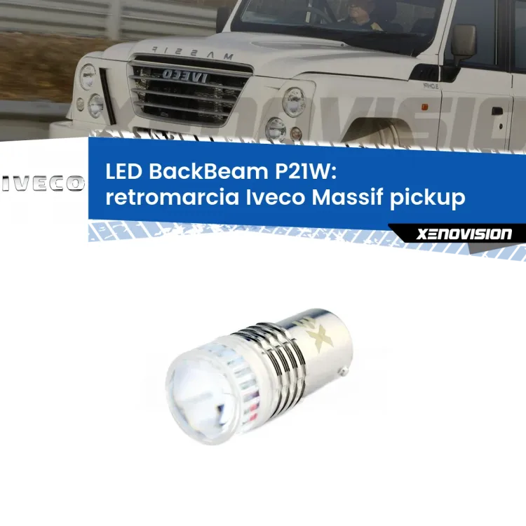 <strong>Retromarcia LED per Iveco Massif pickup</strong>  2008 - 2011. Lampada <strong>P21W</strong> canbus. Illumina a giorno con questo straordinario cannone LED a luminosità estrema.