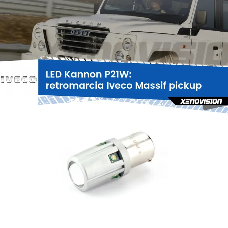 <strong>LED per Retromarcia Iveco Massif pickup  2008 - 2011.</strong>Lampadina P21W con una poderosa illuminazione frontale rafforzata da 5 potenti chip laterali.