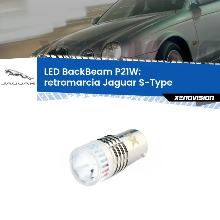 <strong>Retromarcia LED per Jaguar S-Type</strong>  1999 - 2007. Lampada <strong>P21W</strong> canbus. Illumina a giorno con questo straordinario cannone LED a luminosità estrema.