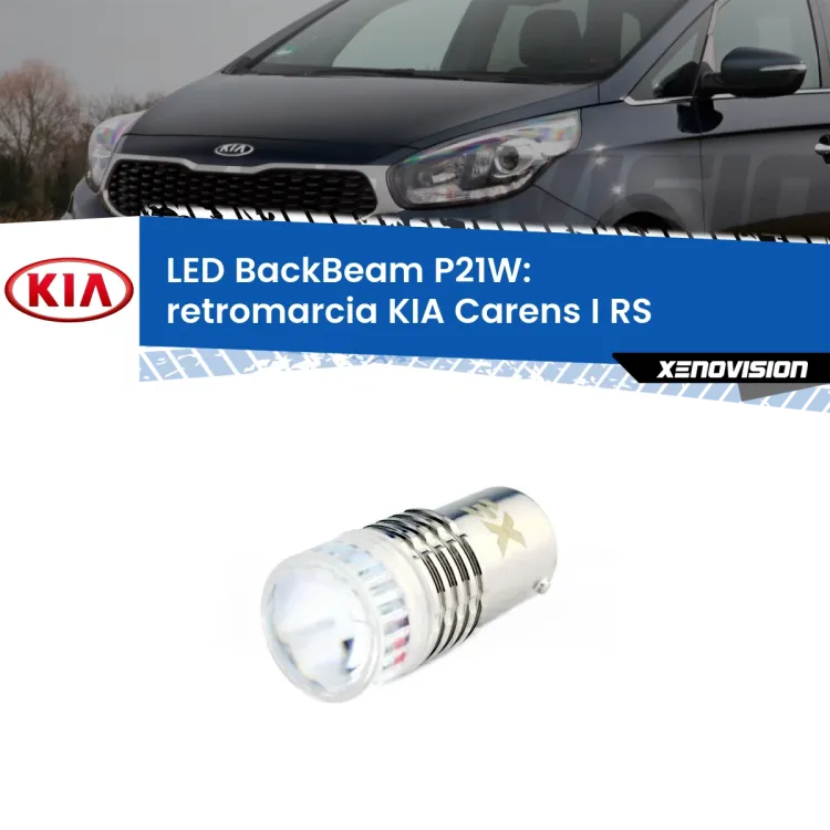 <strong>Retromarcia LED per KIA Carens I</strong> RS 1999 - 2005. Lampada <strong>P21W</strong> canbus. Illumina a giorno con questo straordinario cannone LED a luminosità estrema.