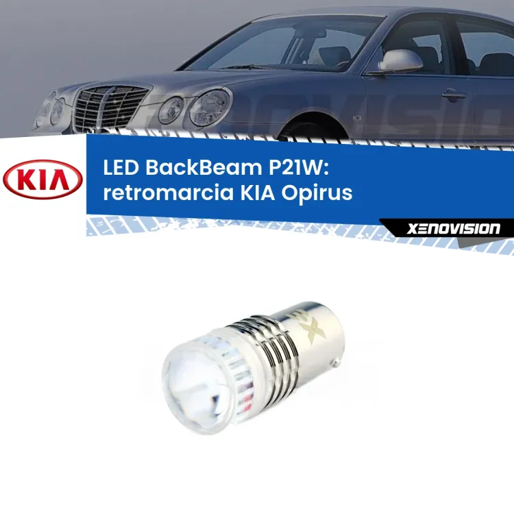 <strong>Retromarcia LED per KIA Opirus</strong>  2003 - 2011. Lampada <strong>P21W</strong> canbus. Illumina a giorno con questo straordinario cannone LED a luminosità estrema.