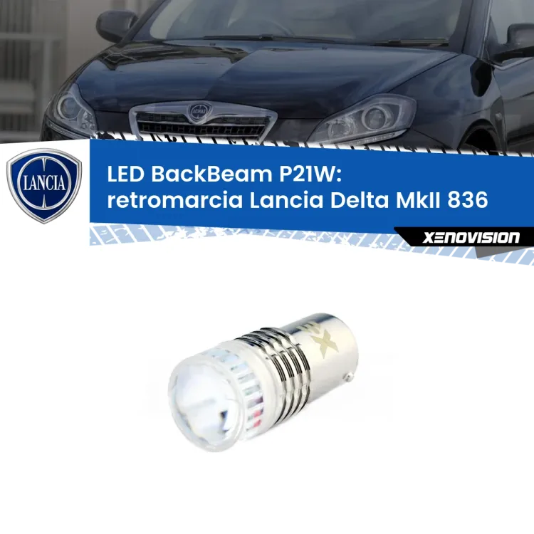 <strong>Retromarcia LED per Lancia Delta MkII</strong> 836 1993 - 1999. Lampada <strong>P21W</strong> canbus. Illumina a giorno con questo straordinario cannone LED a luminosità estrema.