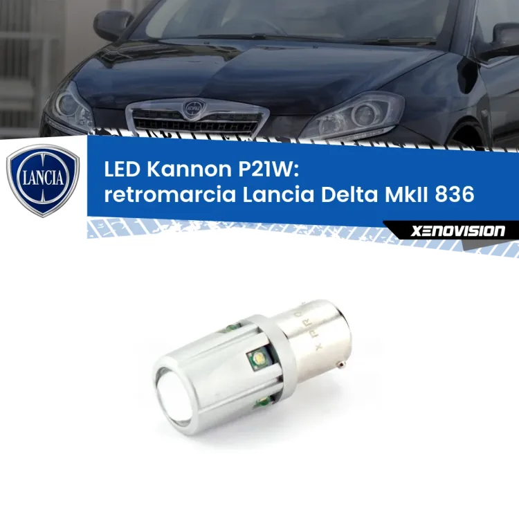 <strong>LED per Retromarcia Lancia Delta MkII 836 1993 - 1999.</strong>Lampadina P21W con una poderosa illuminazione frontale rafforzata da 5 potenti chip laterali.