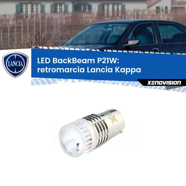 <strong>Retromarcia LED per Lancia Kappa</strong>  1994 - 2001. Lampada <strong>P21W</strong> canbus. Illumina a giorno con questo straordinario cannone LED a luminosità estrema.