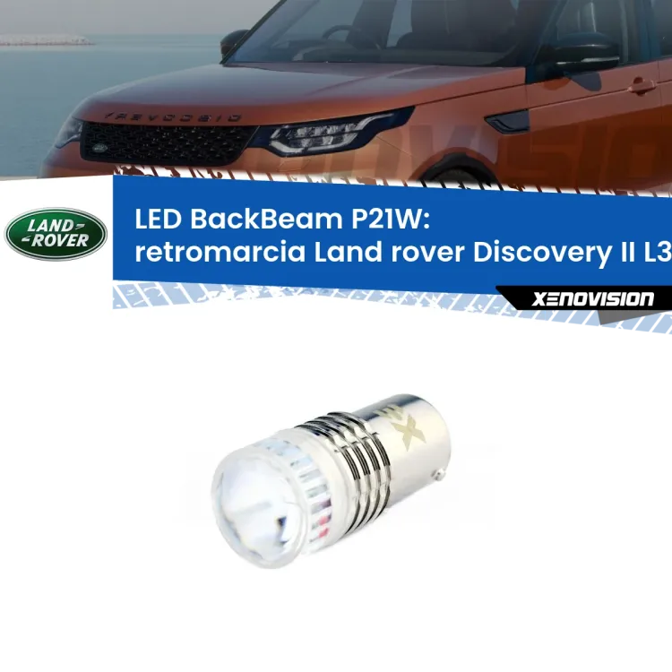 <strong>Retromarcia LED per Land rover Discovery II</strong> L318 1998 - 2004. Lampada <strong>P21W</strong> canbus. Illumina a giorno con questo straordinario cannone LED a luminosità estrema.