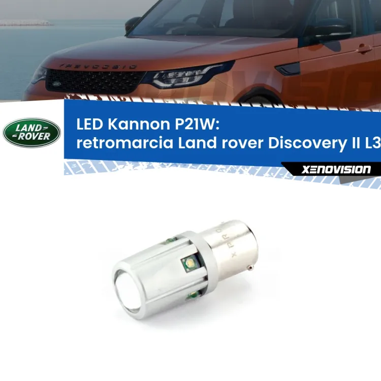 <strong>LED per Retromarcia Land rover Discovery II L318 1998 - 2004.</strong>Lampadina P21W con una poderosa illuminazione frontale rafforzata da 5 potenti chip laterali.