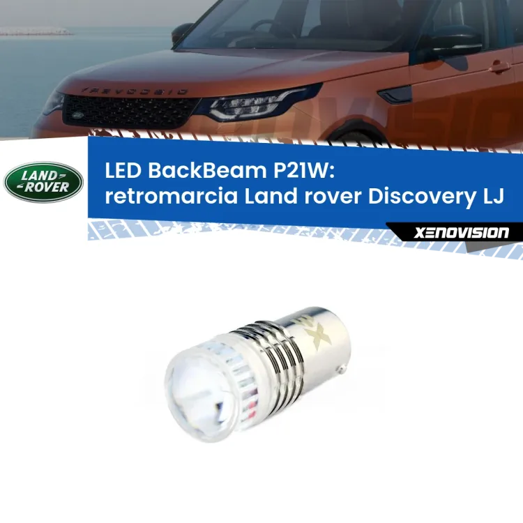 <strong>Retromarcia LED per Land rover Discovery</strong> LJ 1989 - 1998. Lampada <strong>P21W</strong> canbus. Illumina a giorno con questo straordinario cannone LED a luminosità estrema.