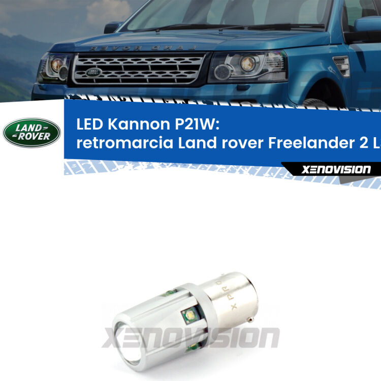 <strong>LED per Retromarcia Land rover Freelander 2 L359 2006 - 2012.</strong>Lampadina P21W con una poderosa illuminazione frontale rafforzata da 5 potenti chip laterali.