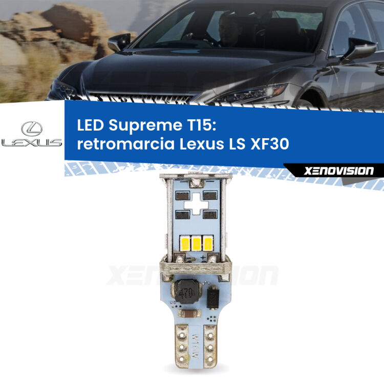 <strong>LED retromarcia per Lexus LS</strong> XF30 2000 - 2006. 15 Chip CREE 3535, sviluppa un'incredibile potenza. Qualità Massima. Oltre 6W reali di pura potenza.