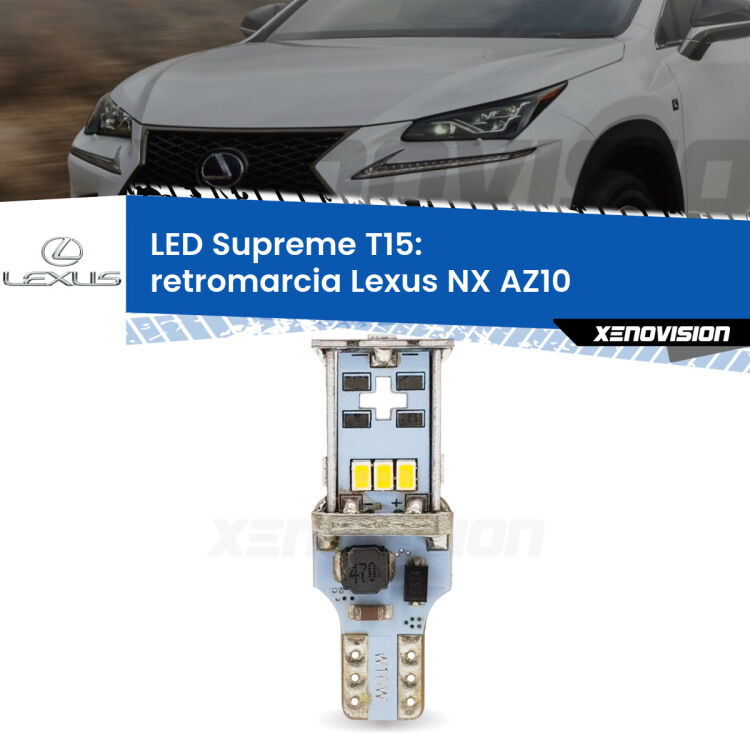 <strong>LED retromarcia per Lexus NX</strong> AZ10 2014 - 2017. 15 Chip CREE 3535, sviluppa un'incredibile potenza. Qualità Massima. Oltre 6W reali di pura potenza.