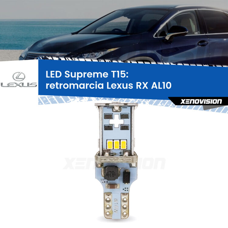 <strong>LED retromarcia per Lexus RX</strong> AL10 2008 - 2015. 15 Chip CREE 3535, sviluppa un'incredibile potenza. Qualità Massima. Oltre 6W reali di pura potenza.