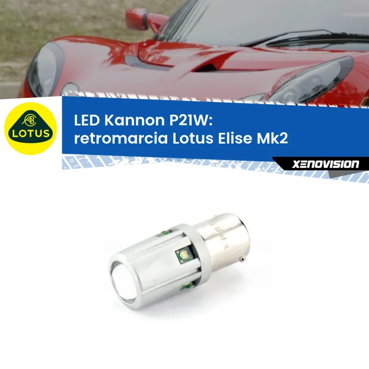 <strong>LED per Retromarcia Lotus Elise Mk2 2000 - 2009.</strong>Lampadina P21W con una poderosa illuminazione frontale rafforzata da 5 potenti chip laterali.