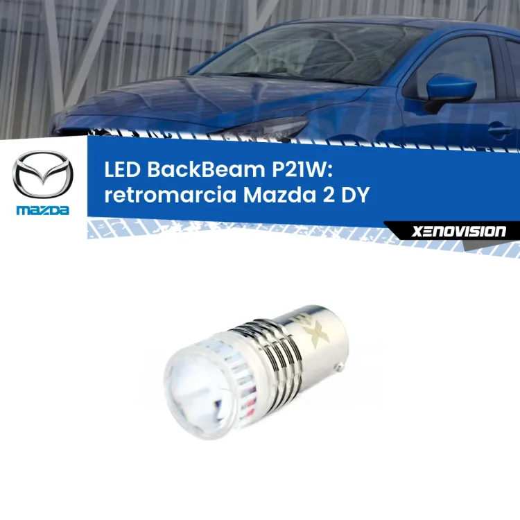 <strong>Retromarcia LED per Mazda 2</strong> DY 2003 - 2007. Lampada <strong>P21W</strong> canbus. Illumina a giorno con questo straordinario cannone LED a luminosità estrema.