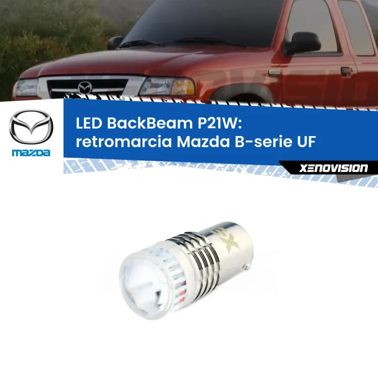 <strong>Retromarcia LED per Mazda B-serie</strong> UF 1985 - 1999. Lampada <strong>P21W</strong> canbus. Illumina a giorno con questo straordinario cannone LED a luminosità estrema.