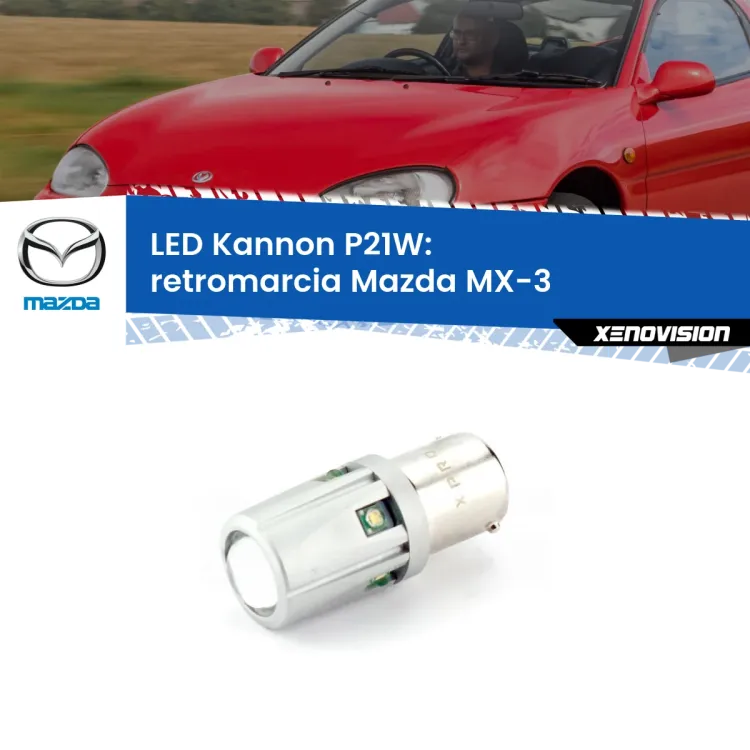 <strong>LED per Retromarcia Mazda MX-3  1991 - 1998.</strong>Lampadina P21W con una poderosa illuminazione frontale rafforzata da 5 potenti chip laterali.